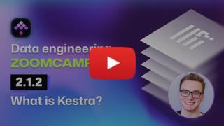 2.1.2 - What is Kestra?